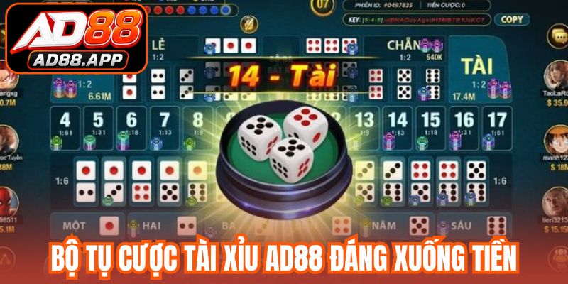 Bộ tụ cược tài xỉu AD88 đáng xuống tiền