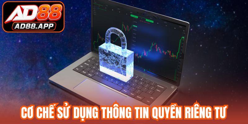 Cơ chế sử dụng thông tin trong quyền riêng tư