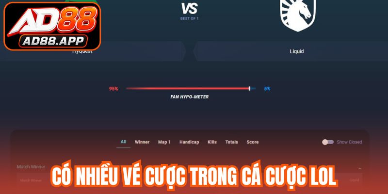 Có nhiều vé cược trong cá cược lol