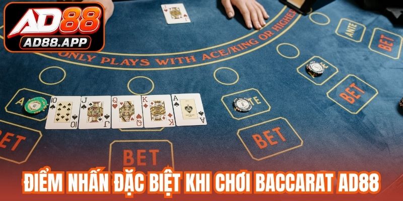 Điểm nhấn đặc biệt khi chơi Baccarat AD88