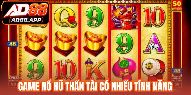 Game nổ hũ Thần tài có nhiều tính năng
