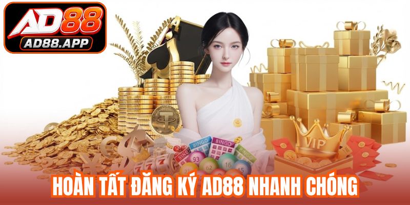 Hoàn tất đăng ký AD88 nhanh chóng