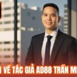 Tổng quan về tác giả AD88 Trần Minh Phước