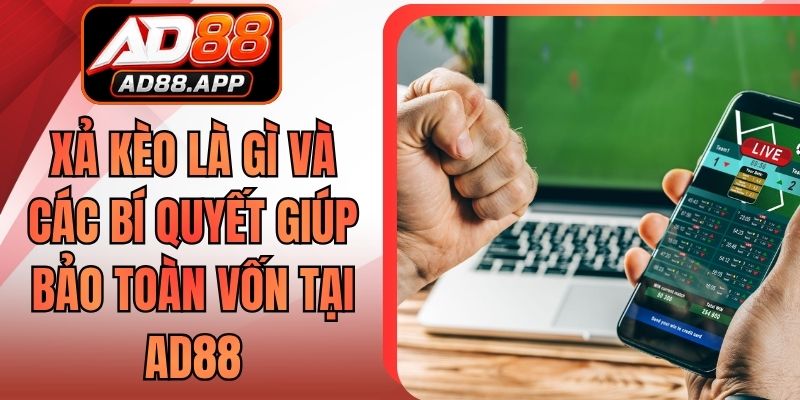 Xả Kèo Là Gì